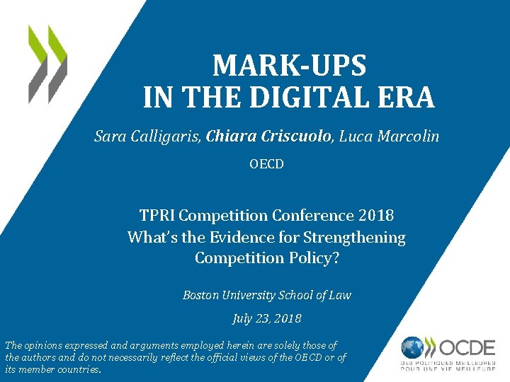 MARK-UPS IN THE DIGITAL ERA Sara Calligaris, Chiara Criscuolo, Criscuolo Luca Marcolin OECD TPRI