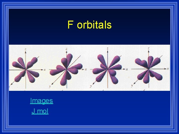 F orbitals Images J mol 