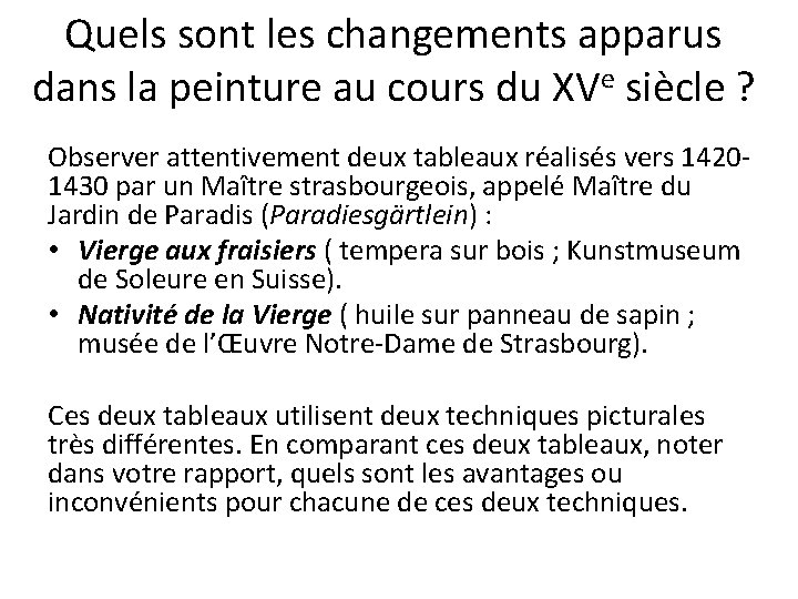 Quels sont les changements apparus dans la peinture au cours du XVe siècle ?