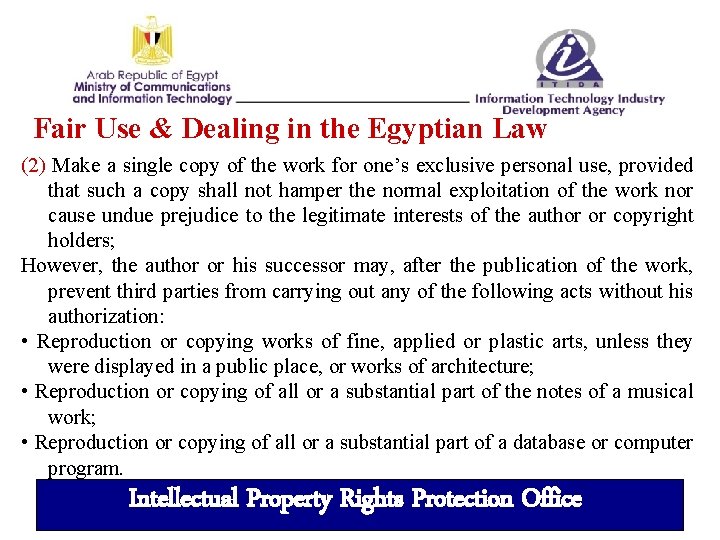 Fair Use & Dealing in the Egyptian Law (2) Make a single copy of