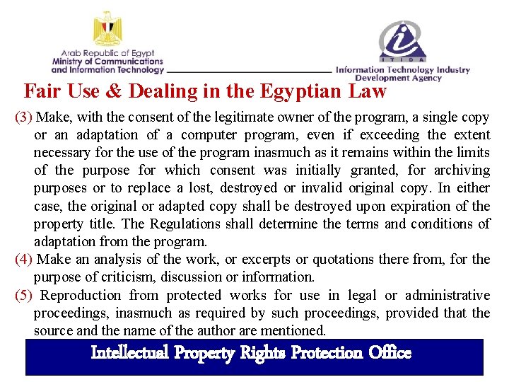 Fair Use & Dealing in the Egyptian Law (3) Make, with the consent of