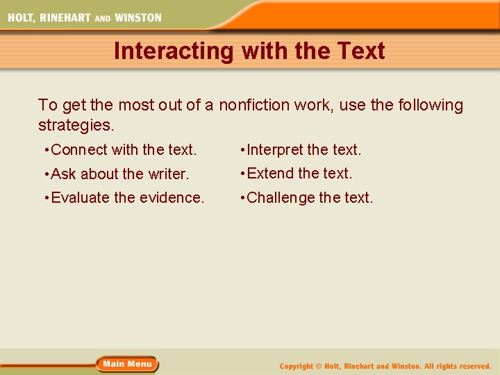 Interacting with the Text To get the most out of a nonfiction work, use