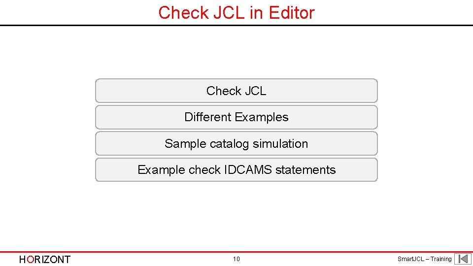 Check JCL in Editor Check JCL Different Examples Sample catalog simulation Example check IDCAMS