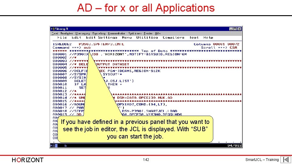 AD – for x or all Applications If you have defined in a previous