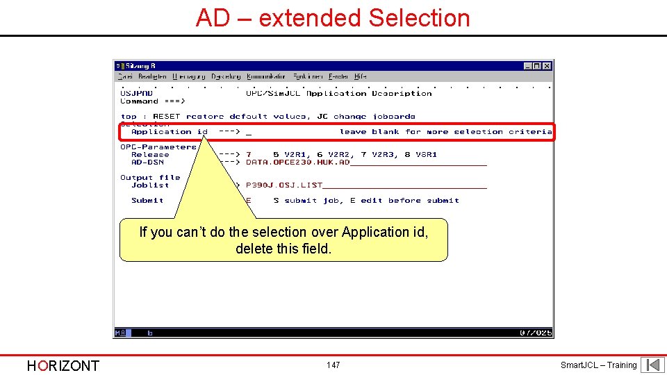 AD – extended Selection If you can’t do the selection over Application id, delete