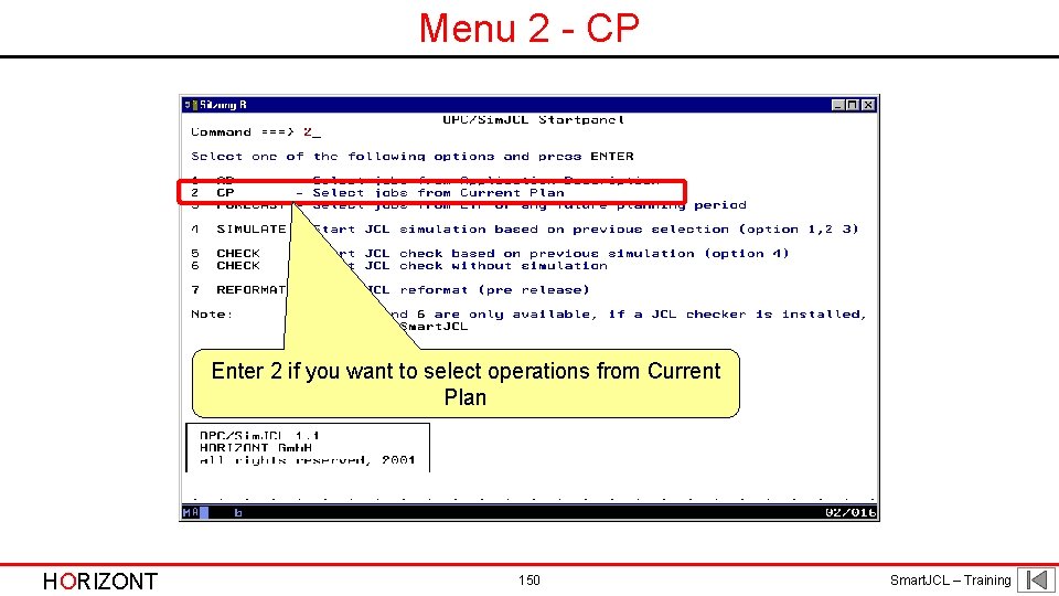Menu 2 - CP Enter 2 if you want to select operations from Current