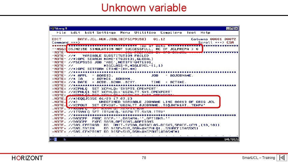 Unknown variable HORIZONT 78 Smart. JCL – Training 