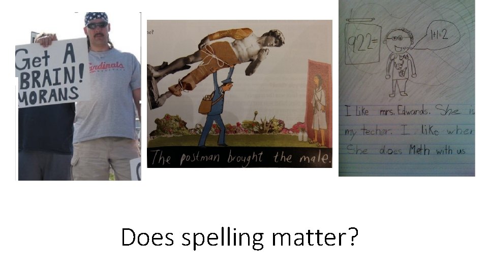 Does spelling matter? 