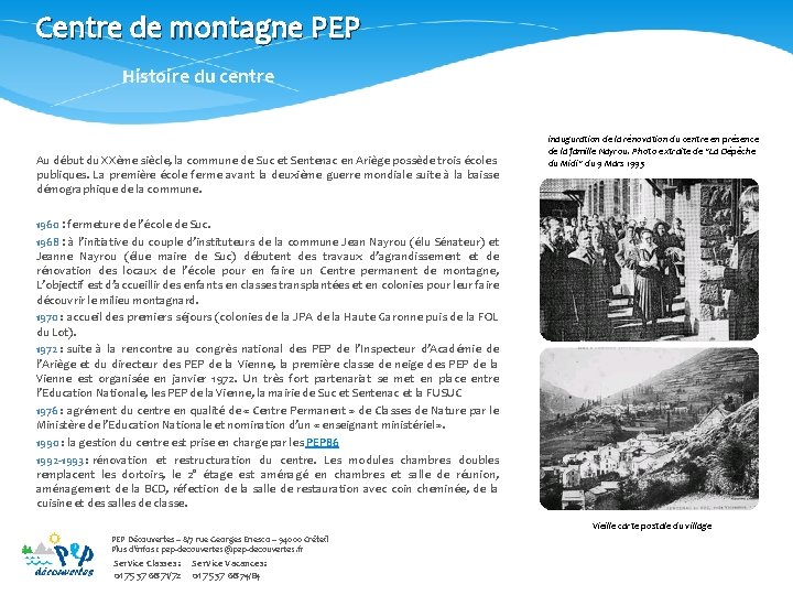 Centre de montagne PEP Histoire du centre Au début du XXème siècle, la commune