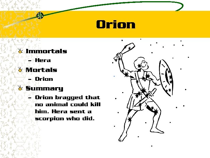Orion Immortals – Hera Mortals – Orion Summary – Orion bragged that no animal