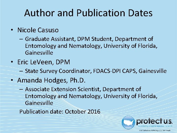 Author and Publication Dates • Nicole Casuso – Graduate Assistant, DPM Student, Department of