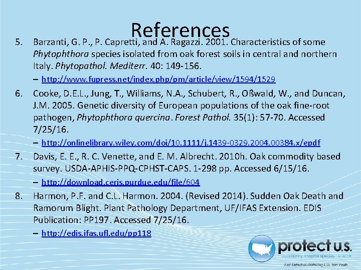 5. References Barzanti, G. P. , P. Capretti, and A. Ragazzi. 2001. Characteristics of