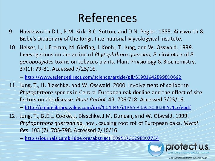 References 9. Hawksworth D. L. , P. M. Kirk, B. C. Sutton, and D.