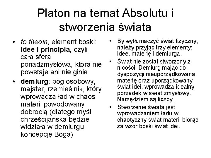 Platon na temat Absolutu i stworzenia świata • to theoin, element boski: idee i