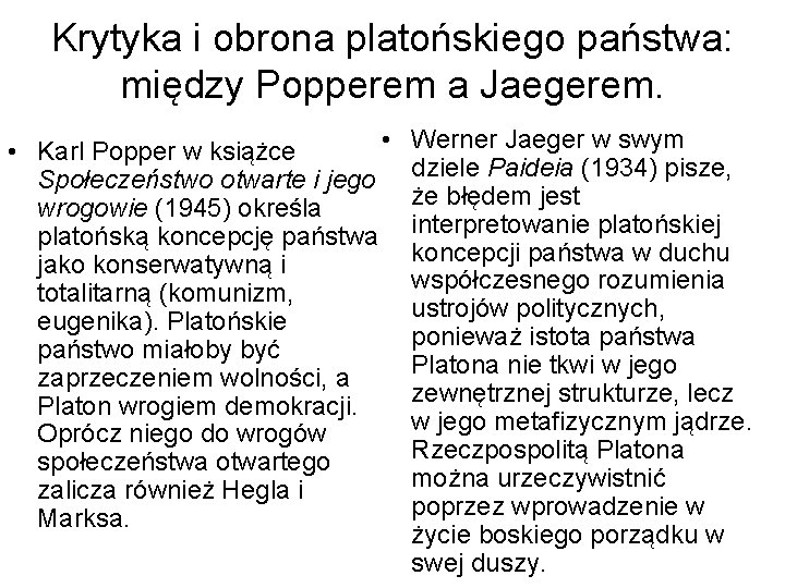 Krytyka i obrona platońskiego państwa: między Popperem a Jaegerem. • • Karl Popper w