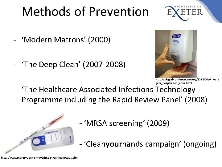 Methods of Prevention - ‘Modern Matrons’ (2000) - ‘The Deep Clean’ (2007 -2008) http:
