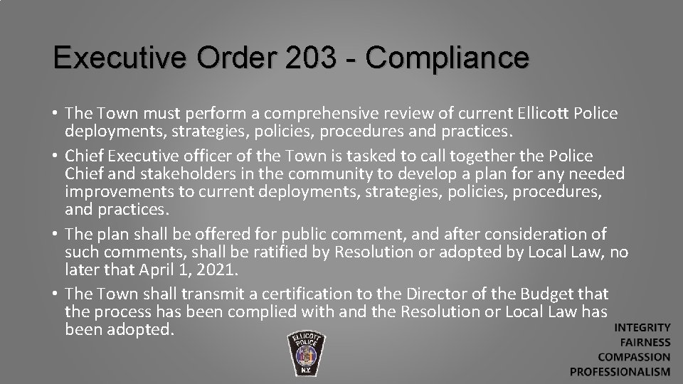 Executive Order 203 - Compliance • The Town must perform a comprehensive review of