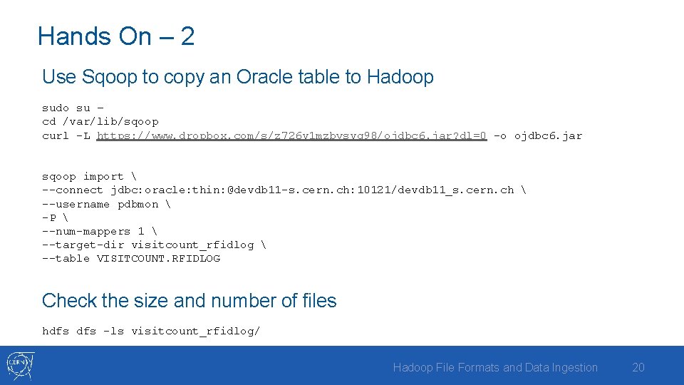 Hands On – 2 Use Sqoop to copy an Oracle table to Hadoop sudo