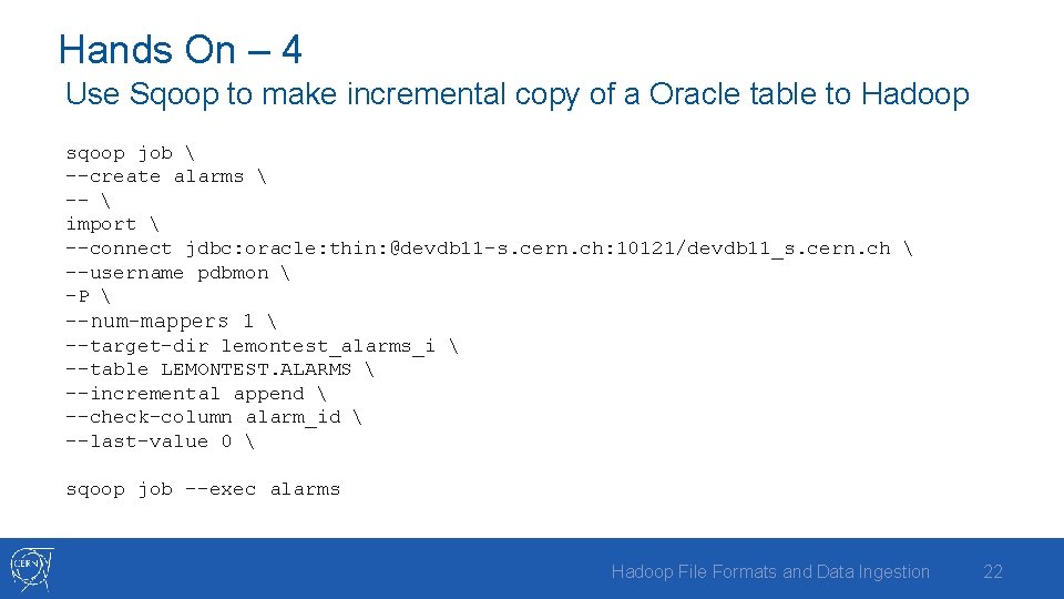 Hands On – 4 Use Sqoop to make incremental copy of a Oracle table