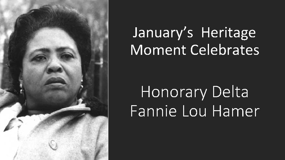 January’s Heritage Moment Celebrates Honorary Delta Fannie Lou Hamer 