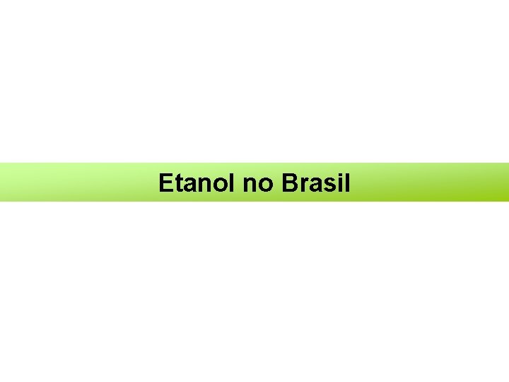 Etanol no Brasil 