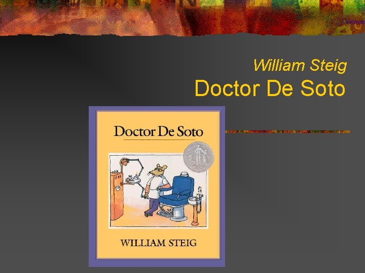 William Steig Doctor De Soto 