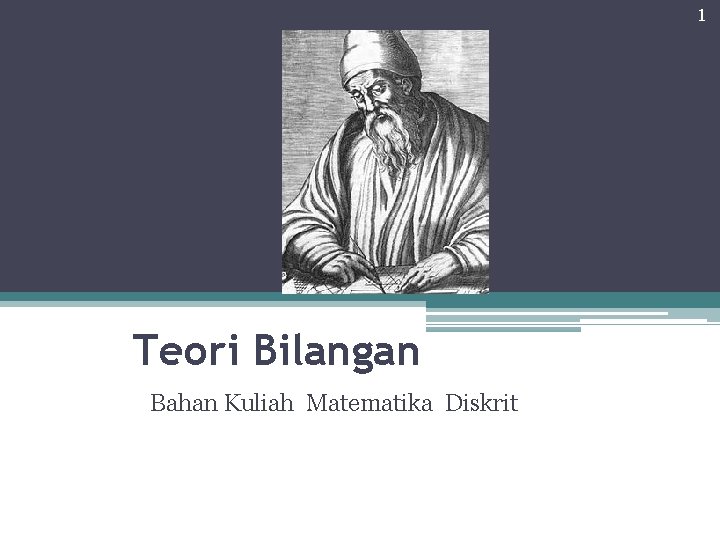 1 Teori Bilangan Bahan Kuliah Matematika Diskrit 