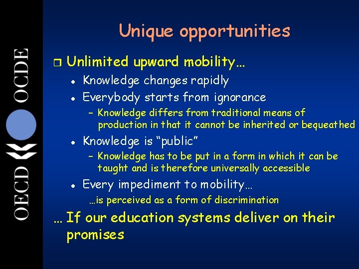 Unique opportunities 8 r Unlimited upward mobility… l l Knowledge changes rapidly Everybody starts Unique opportunities 8 r Unlimited upward mobility… l l Knowledge changes rapidly Everybody starts