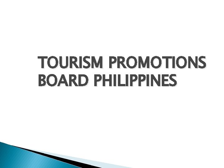 TOURISM PROMOTIONS BOARD PHILIPPINES 