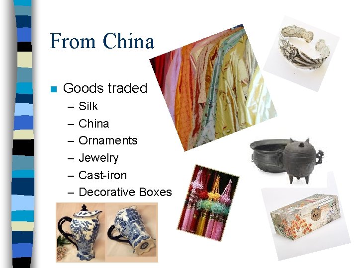 From China n Goods traded – – – Silk China Ornaments Jewelry Cast-iron Decorative