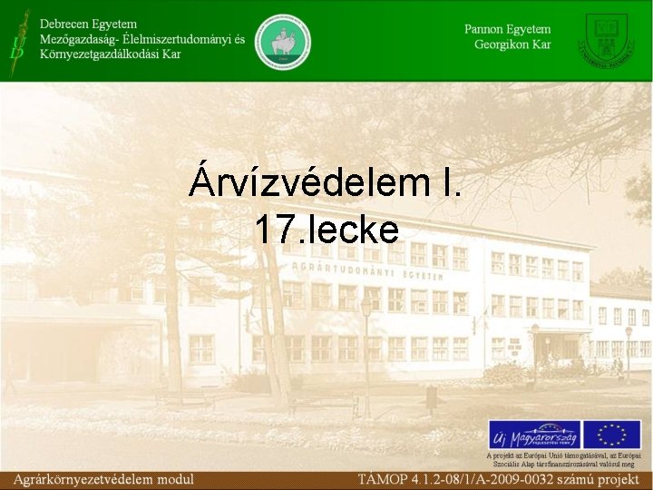 Árvízvédelem I. 17. lecke 