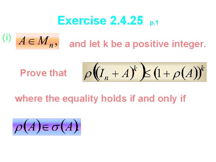 Exercise 2. 4. 25 (i) p. 1 and let k be a positive integer.
