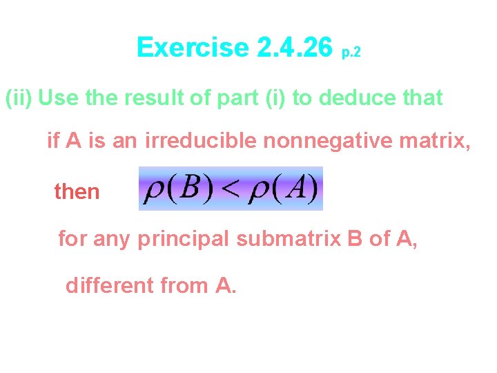 Exercise 2. 4. 26 p. 2 (ii) Use the result of part (i) to