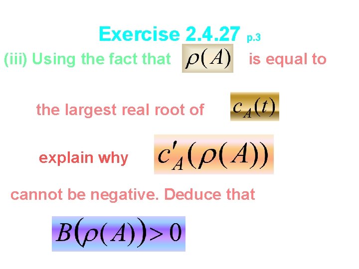 Exercise 2. 4. 27 p. 3 (iii) Using the fact that is equal to