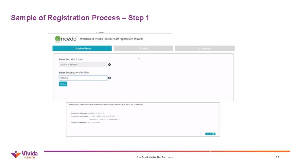 Sample of Registration Process – Step 1 Confidential – Do Not Distribute 25 