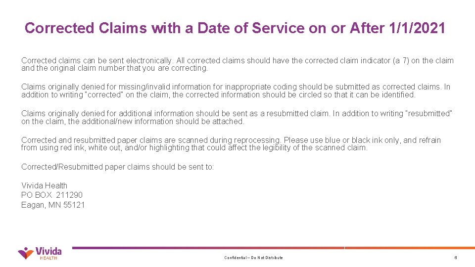 Corrected Claims with a Date of Service on or After 1/1/2021 Corrected claims can