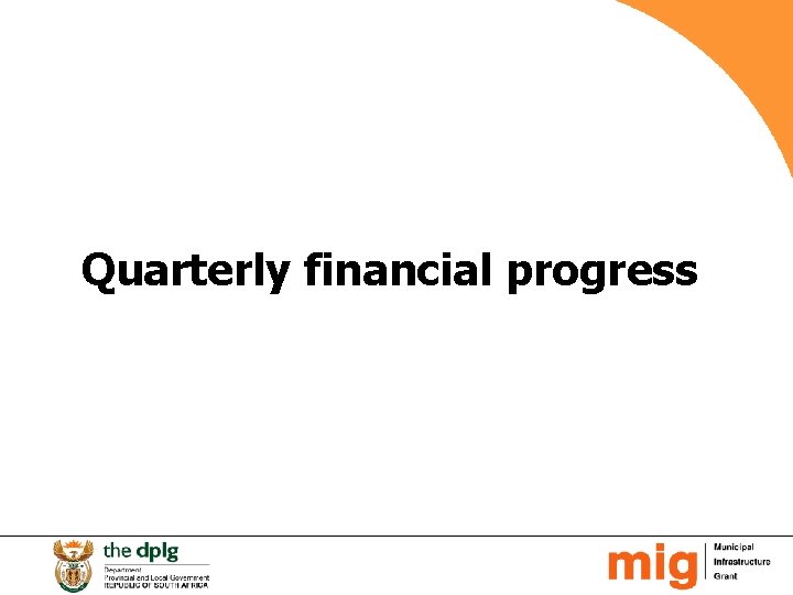 Quarterly financial progress 