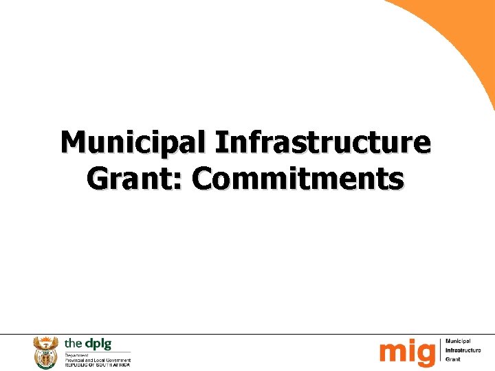 Municipal Infrastructure Grant: Commitments 