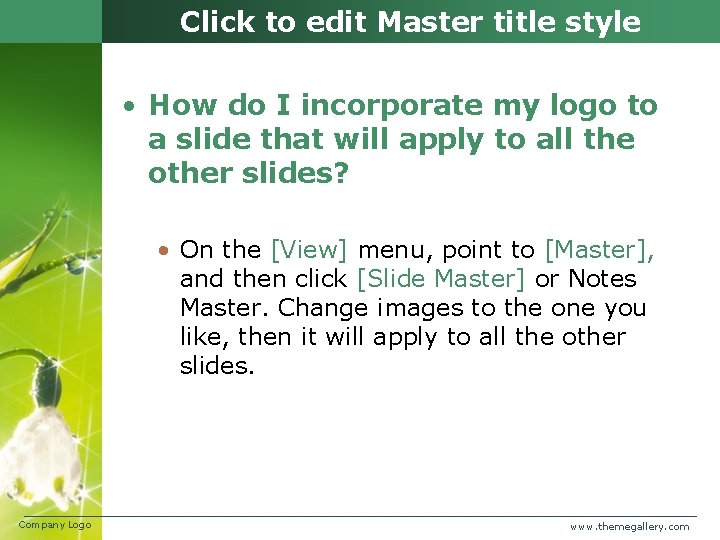 Click to edit Master title style • How do I incorporate my logo to