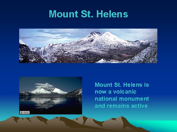 Mount St. Helens is now a volcanic national monument and remains active 