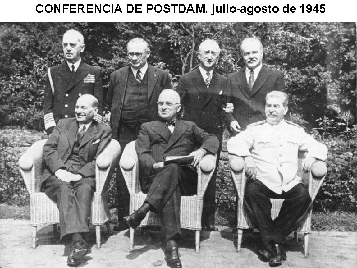 CONFERENCIA DE POSTDAM. julio-agosto de 1945 