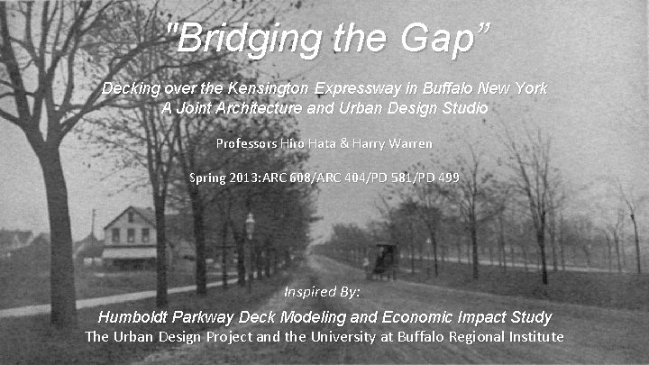 "Bridging the Gap” Decking over the Kensington Expressway in Buffalo New York A Joint