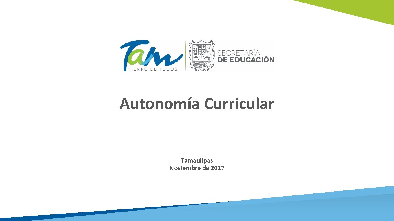 Autonomía Curricular Tamaulipas Noviembre de 2017 