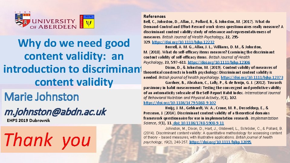 References Bell, C. , Johnston, D. , Allan, J. , Pollard, B. , &