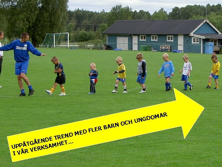 MED D N TRE E D N TGÅE AMHET… Å P P U RKS