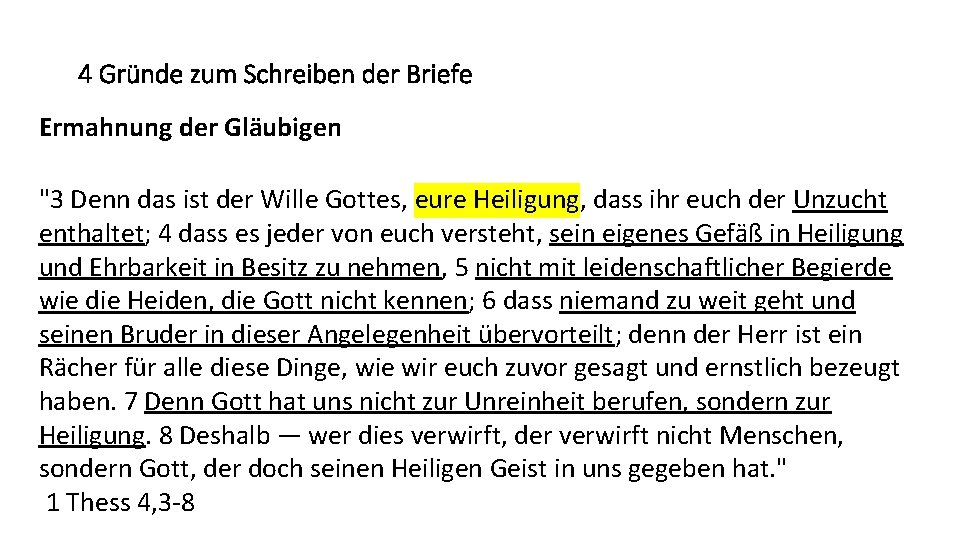 4 Gründe zum Schreiben der Briefe Ermahnung der Gläubigen "3 Denn das ist der