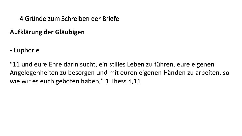 4 Gründe zum Schreiben der Briefe Aufklärung der Gläubigen - Euphorie "11 und eure