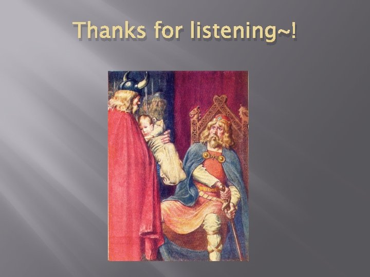 Thanks for listening~! 