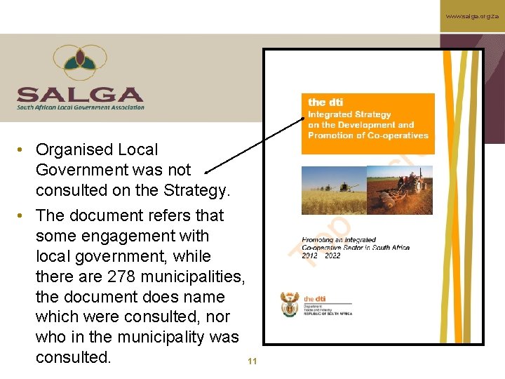 www. salga. org. za • Organised Local Government was not consulted on the Strategy.