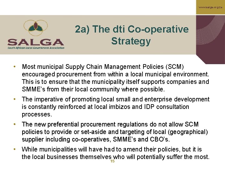 www. salga. org. za 2 a) The dti Co-operative Strategy • Most municipal Supply